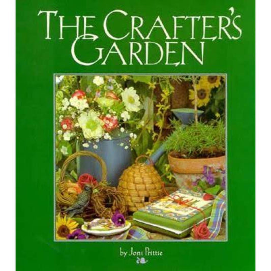 The Crafter's Garden by Joni Prittie